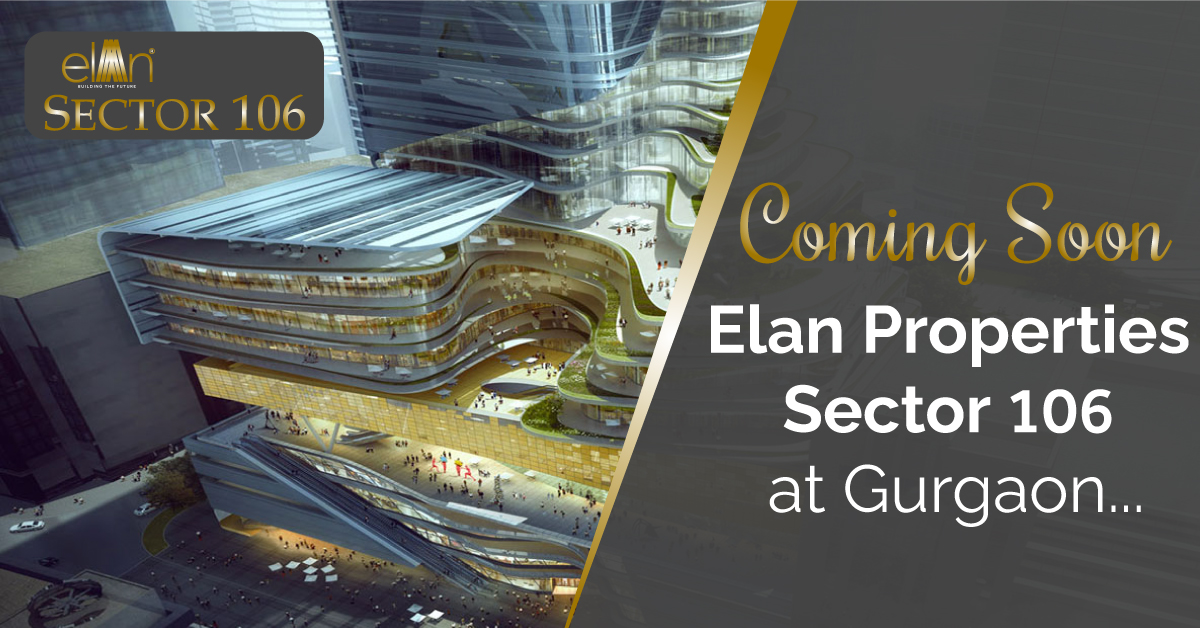 Coming Soon Elan properties Sector 106 at Gurgaon
